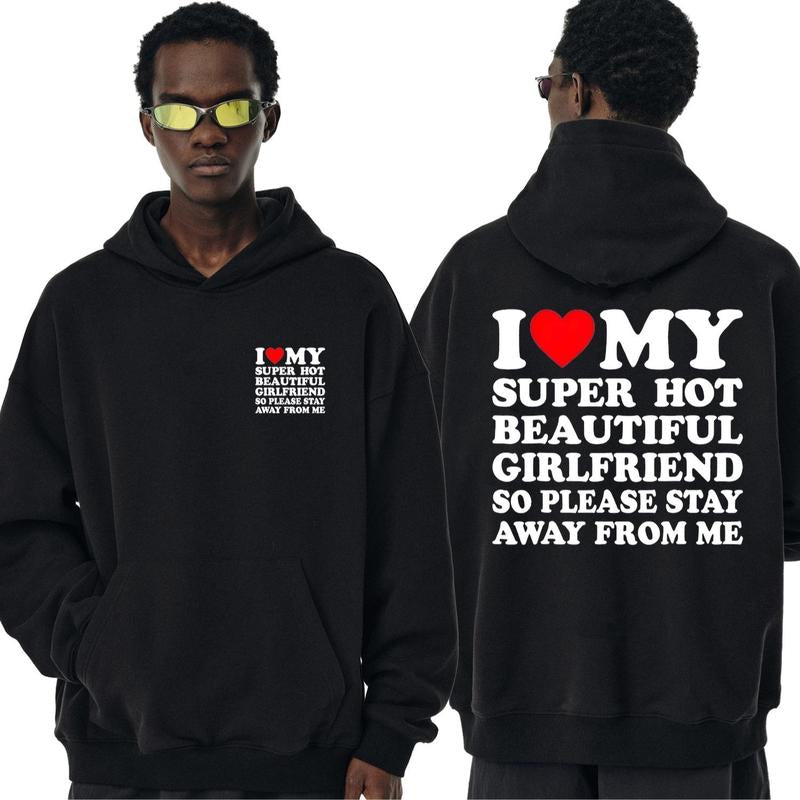 [100% Cotton] I Love My Super Hot Beautiful Girlfriend T-Shirt Stay Away Warning.