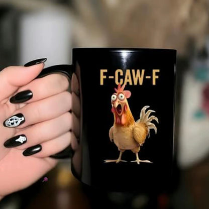 Funny F-Caw-F Chicken Coffee Mug - A Whimsical Farmhouse Gift for Friends & Animal Lovers!